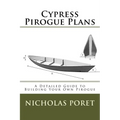 Cypress Pirogue Plans: A Detailed Guide to Building Your Own Pirogue