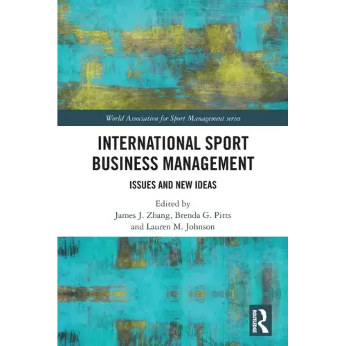 International Sport Business Management: Issues and New Ideas