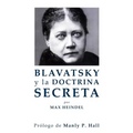 Blavatsky y La Doctrina Secreta