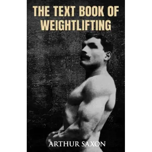 The Text Book of Weightlifting