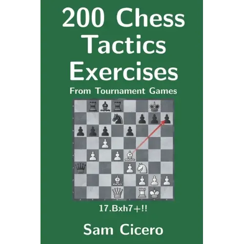 200 Chess Tactics Exercises From Tournament Games