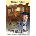 Mrs. Odboddy: And Then There Was A Tiger: (A tale of conflict and carnivals, turmoil and tigers)