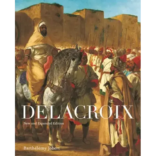 Delacroix: New and Expanded Edition