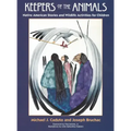 Keepers of the Animals: Native American Stories and Wildlife Activities for Children