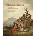 Painted Journeys: The Art of John Mix Stanleyvolume 17