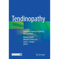 Tendinopathy: From Basic Science to Clinical Management