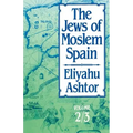 The Jews of Moslem Spain: Volume 2/3