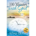 100 Minutes with God: 1 Minute Daily Devotions of Timeless Inspirations