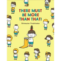 There Must Be More Than That!