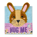 Hug Me: A Fluffy, Snuggly Storybook!