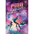 Finn and the Subatomic Slip-And-Slide