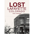 Lost Lafayette, Colorado