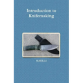 Introduction to Knifemaking