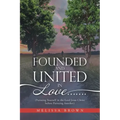 Founded and United in Love.......: (Pursuing Yourself in the Lord Jesus Christ Before Pursuing Another)
