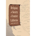 Religion and Society in Frontier California