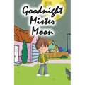 Goodnight Mister Moon