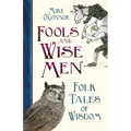 Fools and Wise Men: Folk Tales of Wisdom