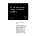 An Introduction to Design of Medical Facilities