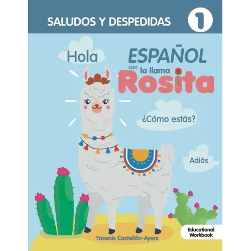 Espanol con la llama Rosita Saludos Y Despedidas