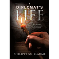 A Diplomat's Life: Memoirs of a Belgian Diplomat