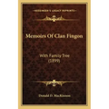Memoirs Of Clan Fingon: With Family Tree (1899)