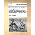 Vaurien: Or, Sketches of the Times: Exhibiting Views of the Philosophies, Religions, Politics, Literature, and Manners of the A