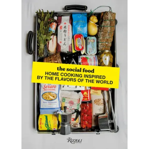 The Social Food: Home Cooking Inspired by the Flavors of the World