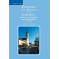 Dörnberg: In the Shadow of the Josefsberg: The Families of Somogydöröcske Somogy County, Hungary 1730-1948