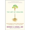 The Art of Healing: Uncovering Your Inner Wisdom and Potential for Self-Healing