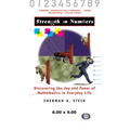 Strength in Numbers: Discovering the Joy and Power of Mathematics in Everyday Life