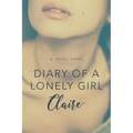 Diary of a Lonely Girl: Claire