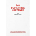 Say Something Happened