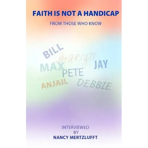 Faith Is Not A Handicap From Those Who Know