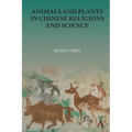 Animals and Plants in Chinese Religions and Science