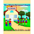 Short Stories by Latoya Likambi