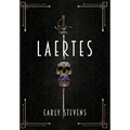 Laertes: A Hamlet Retelling