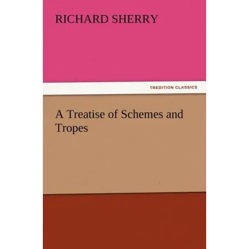 A Treatise of Schemes and Tropes