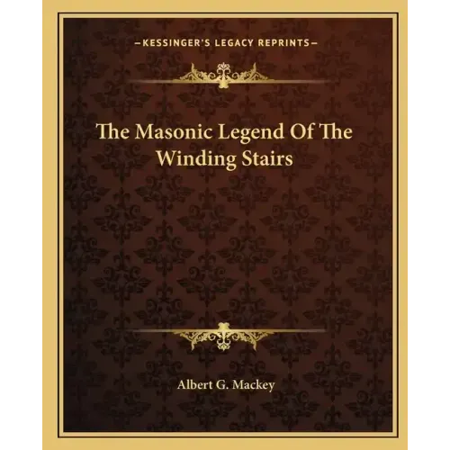 The Masonic Legend of the Winding Stairs