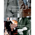 Artists & Agents: Performance Art and Secret Services