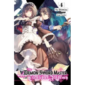 The Demon Sword Master of Excalibur Academy, Vol. 4 (Light Novel): Volume 4
