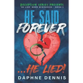 He Said Forever... He Lied!: Part of the He Lied miniseries