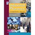 Industrial Pharmacy: A Comprehensive Approach