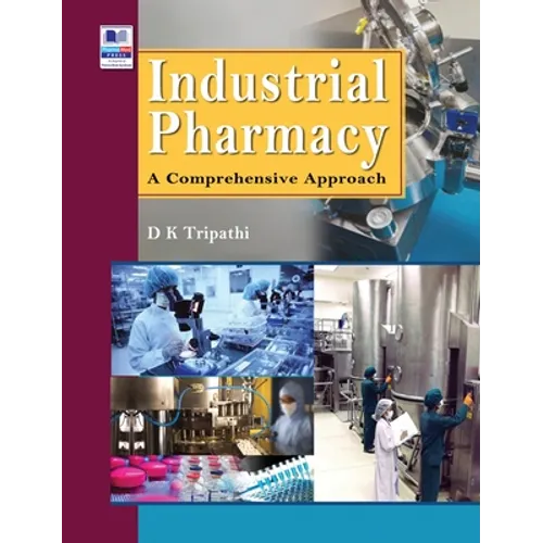 Industrial Pharmacy: A Comprehensive Approach