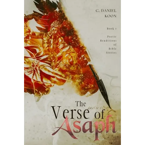 The Verse of Asaph: Poetic Renditions of Bible Stories