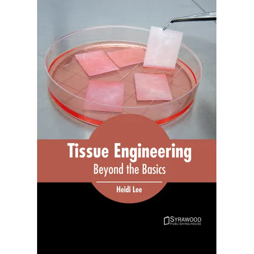 Tissue Engineering: Beyond the Basics