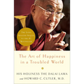 The Art of Happiness in a Troubled World