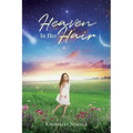 Heaven in Her Hair