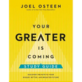 Your Greater Is Coming Study Guide: Discover the Path to Your Bigger, Better, and Brighter Future