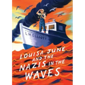 Louisa June and the Nazis in the Waves