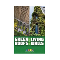 Green Roofs And Living Walls